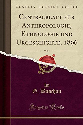 Buschan, G: Centralblatt Für Anthropologie, Ethnologie Und U