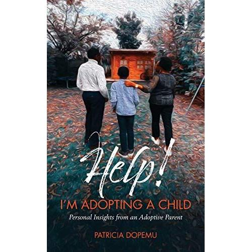 Help! I'm Adopting A Child
