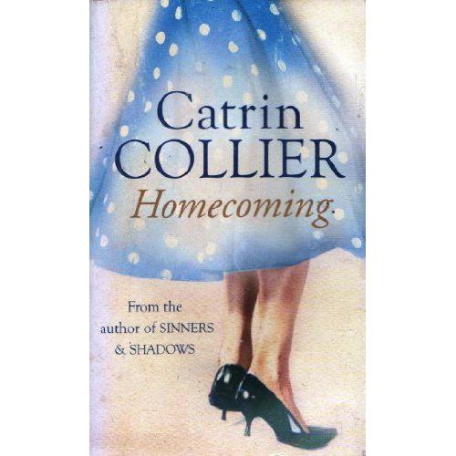 Homecoming By Catrin Collier 2005 Orion Books