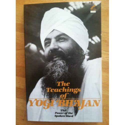 The Teachings Of Yogi Bhajan