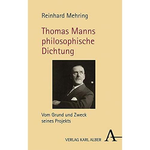 Thomas Manns Philosophische Dichtung