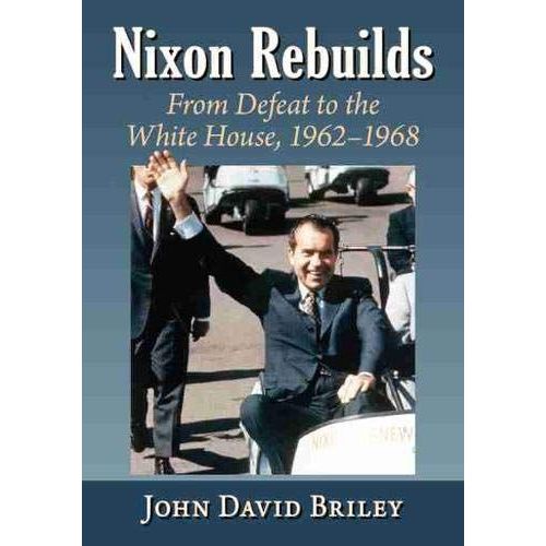Nixon Rebuilds