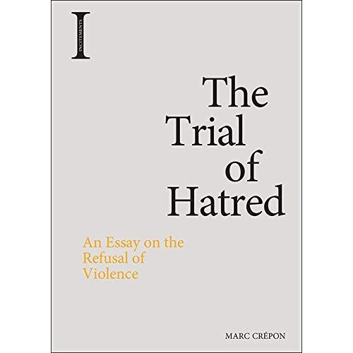 The Trial Of Hatred