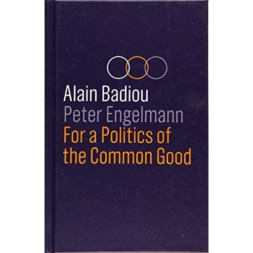 For A Politics Of The Common Good