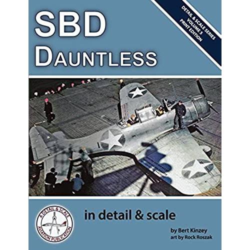 Sbd Dauntless In Detail & Scale (Detail & Scale Series)