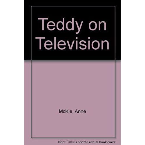 Teddy And The Fire Brigade; Teddy And The Robot; Teddy On Safari; Teddy On Television (Good Night, Sleep Tight Storybook S.)