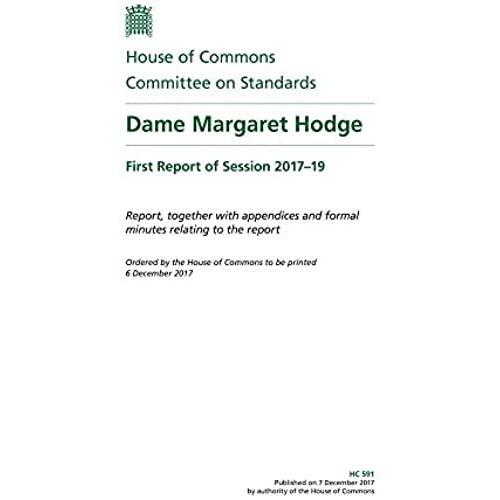 Standards Committee 1st Report. Dame Margaret Hodge (House Of Commons Paper) Hc 591