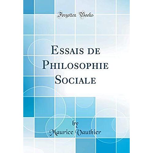 Essais De Philosophie Sociale (Classic Reprint)