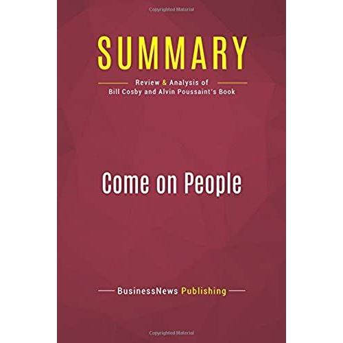 Summary: Come On People: Review And Analysis Of Bill Cosby And Alvin Poussaint's Book