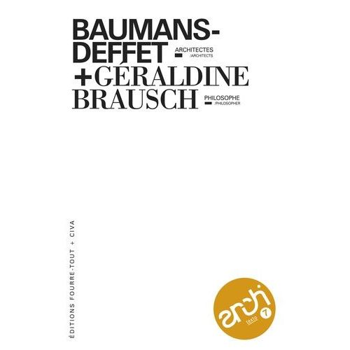 Baumans-Deffet, Architectes + Géraldine Brausch, Philosophe