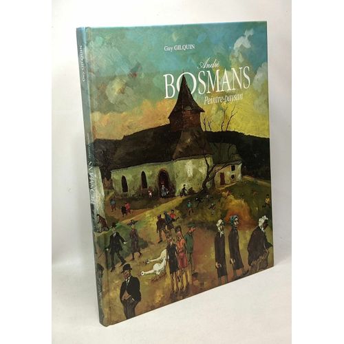 André Bosmans - Peintre-Paysan