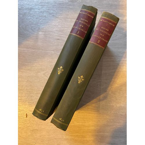 Histoire Du Pontificat De S. Léon-Le-Grand Et De Son Siècle, Tomes I Et Ii (2 Volumes)