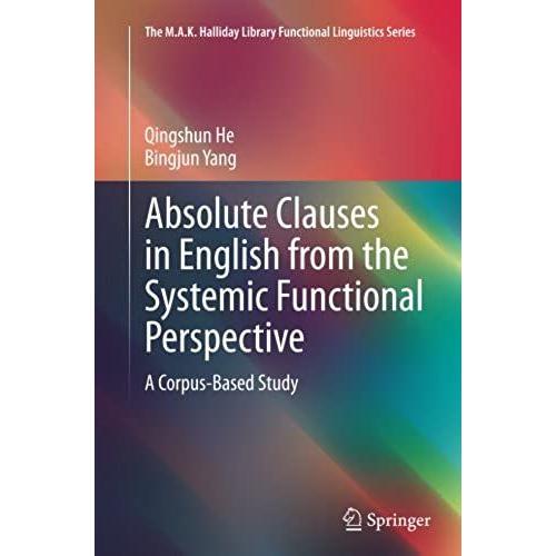 Absolute Clauses In English From The Systemic Functional Perspective