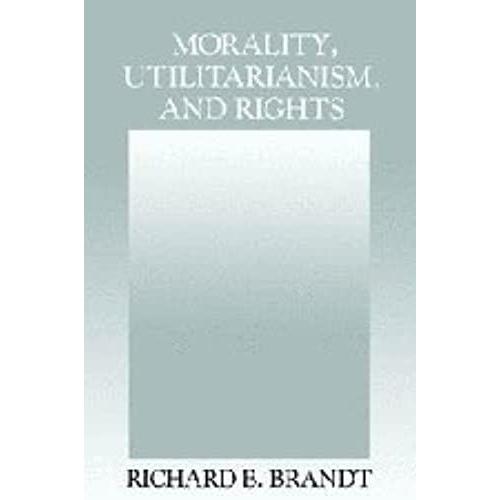 Morality, Utilitarianism, And Rights