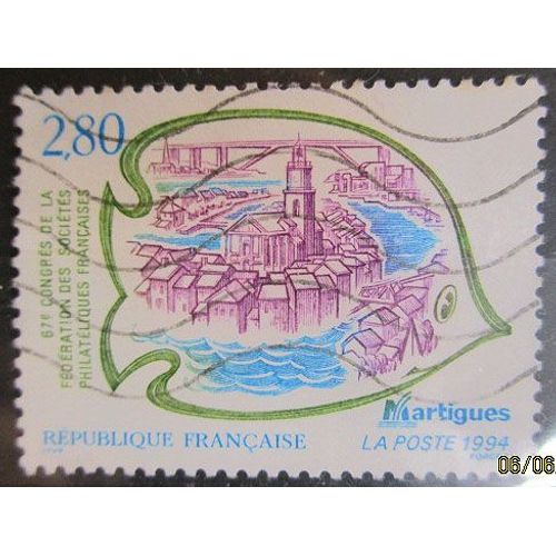 1994. F2885: 67ème Congrès De La Fédération Des Sociétés Philatéliques Françaises À Martigues.