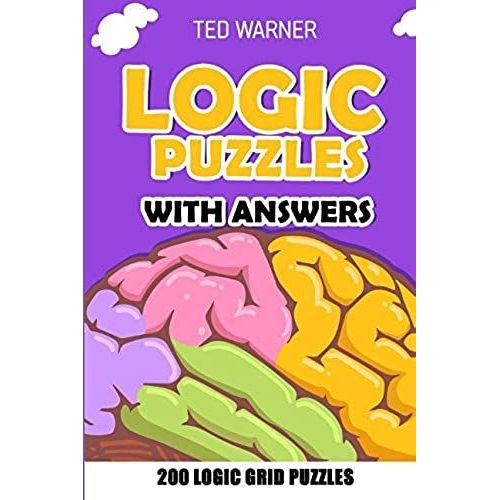 Logic Puzzles With Answers: Nawabari Puzzles - 200 Logic Grid Puzzles