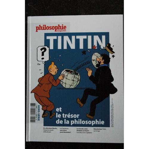 Philosophie Magazine Hors-Serie 047 2020 Tintin Et Le Tresor De La Philosophie Herge 102 Pages