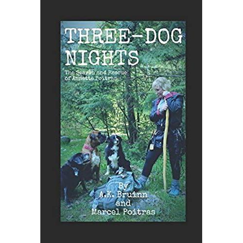 Three-Dog Nights: The Search And Rescue Of Annette Poitras