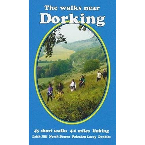 The Walks Near Dorking: Leith Hill North Downs Polesden Lacey Denbies