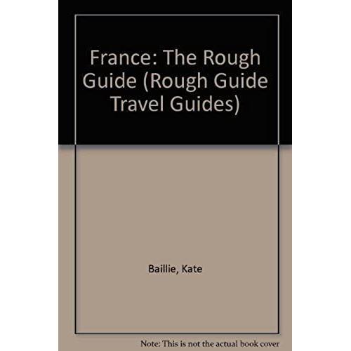 France: The Rough Guide (Rough Guide Travel Guides)