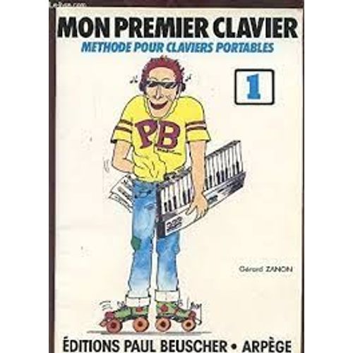 Mon Premier Clavier - Methode Pour Claviers Portables