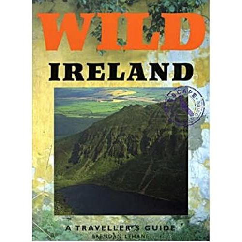 Wild Ireland: A Traveller's Guide
