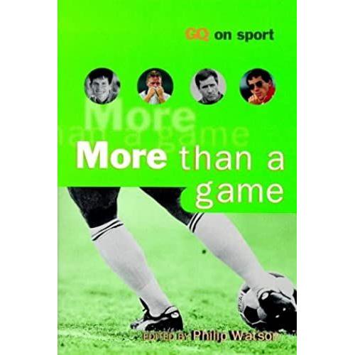 More Than A Game: Gq On Sport: "Gq" Book Of Sportswriting