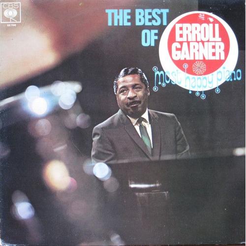 The Best Of Erroll Garner - Most Happy Piano