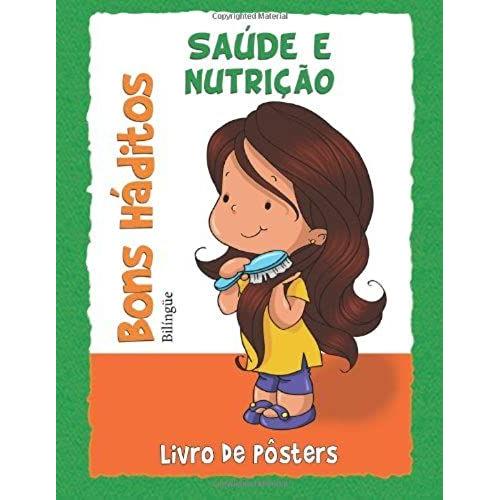 Bons Hábitos: Saúde E Nutrição