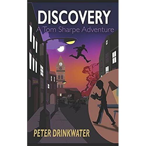 Discovery - A Tom Sharpe Adventure (The Adventures Of Tom Sharpe)