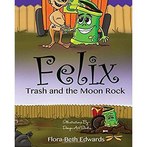 Felix Trash And The Moon Rock