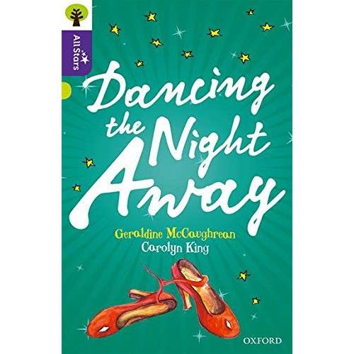 Oxford Reading Tree All Stars: Oxford Level 11 Dancing The Night Away: Level 11