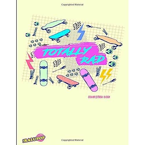 Totally Rad Composition Book: 80s Style Skateboarding Notebook Or Journal