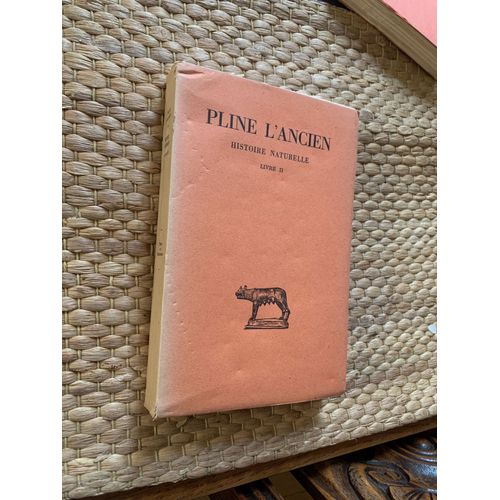 Pline L'ancien - Histoire Naturelle - Livre Ii - Les Belles Lettres 1950