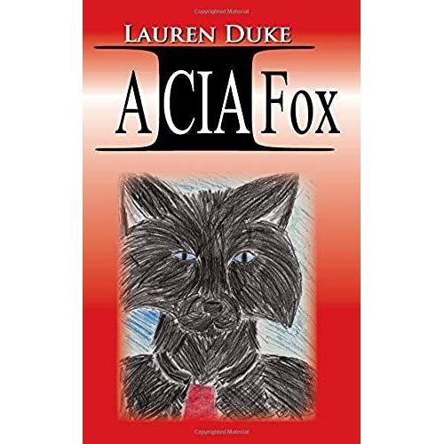 A Cia Fox: Volume 2 (The Fbi Chronicles)