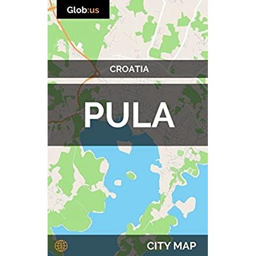 Pula, Croatia - City Map