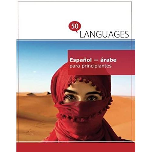 Español - Árabe Para Principiantes: Un Libro En Dos Idiomas (Multilingual Edition)