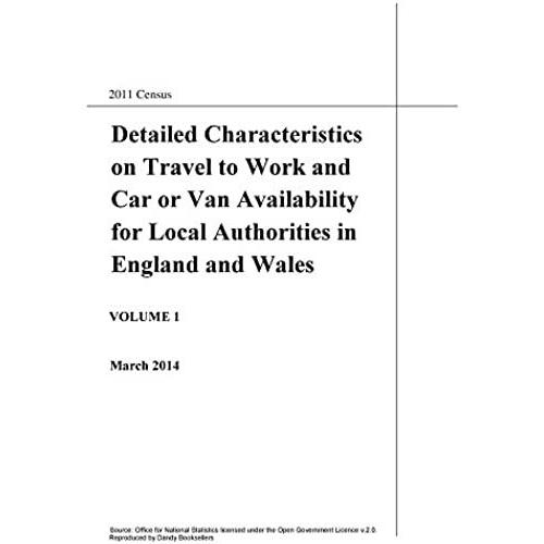 Census 2011: Detailed Characteristics On Travel To Work And Car Or Van Availability For Local Authorities In England And Wales