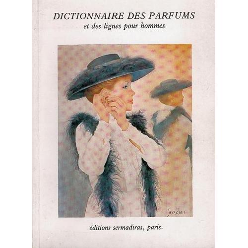 8ème Dictionnaire Des Parfums Et Des Lignes Pour Hommes
