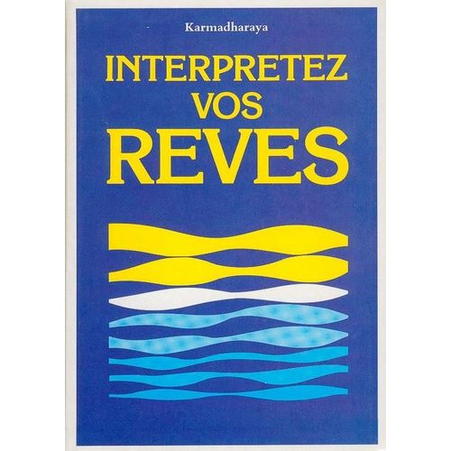 Interpretez Vos Reves