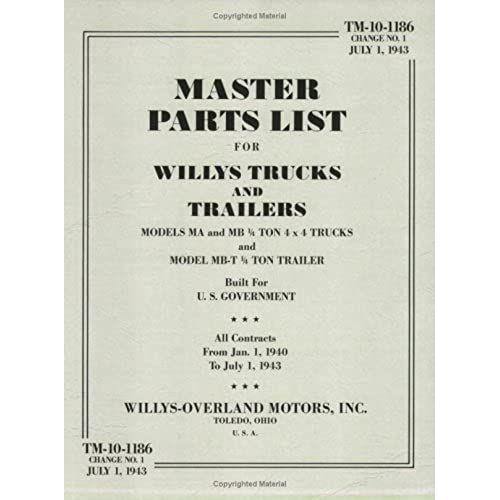 Master Parts List For Willy's Trucks And Trailers/Tm-10-1186 (U.S. Army Technical Manual Ser)