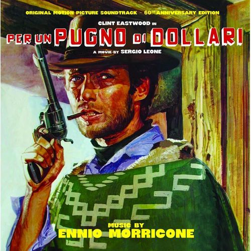 Per Un Pugno Di Dollari (60th Anniversary Edition)