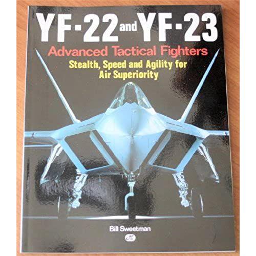 Yf-22 And Yf-23 Advanced Tactical Fighter