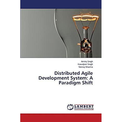 Distributed Agile Development System: A Paradigm Shift