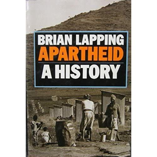 Apartheid: A History