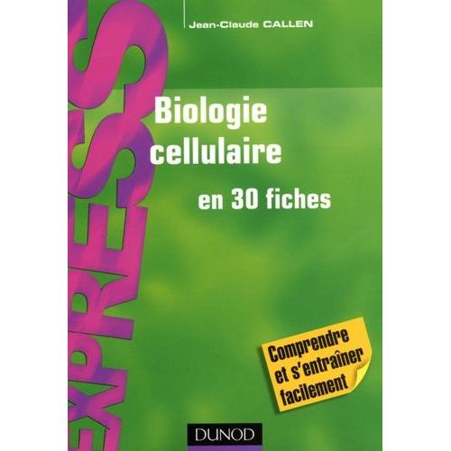 Biologie Cellulaire En 30 Fiches