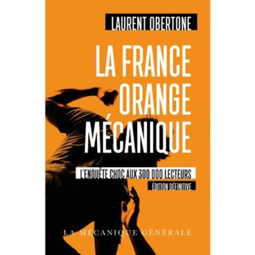 La France Orange Mécanique