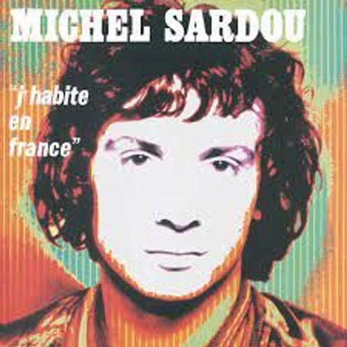 Michel Sardou : "J'habite En France" (Vinyle, 33 Tours)