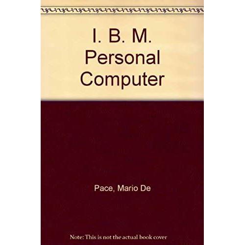 I. B. M. Personal Computer
