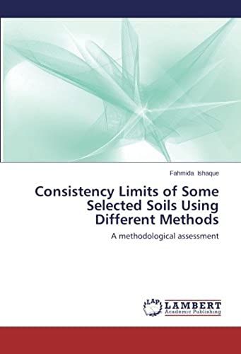 Consistency Limits Of Some Selected Soils Using Different Methods: A Methodological Assessment